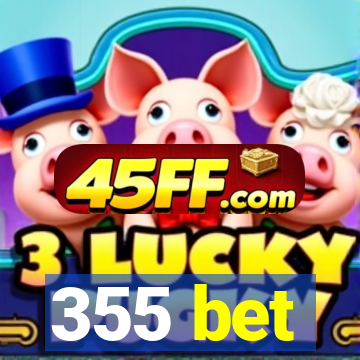 355 bet